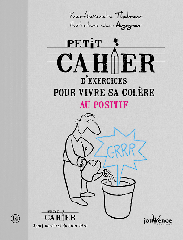 Vivre sa colère au positif n°303