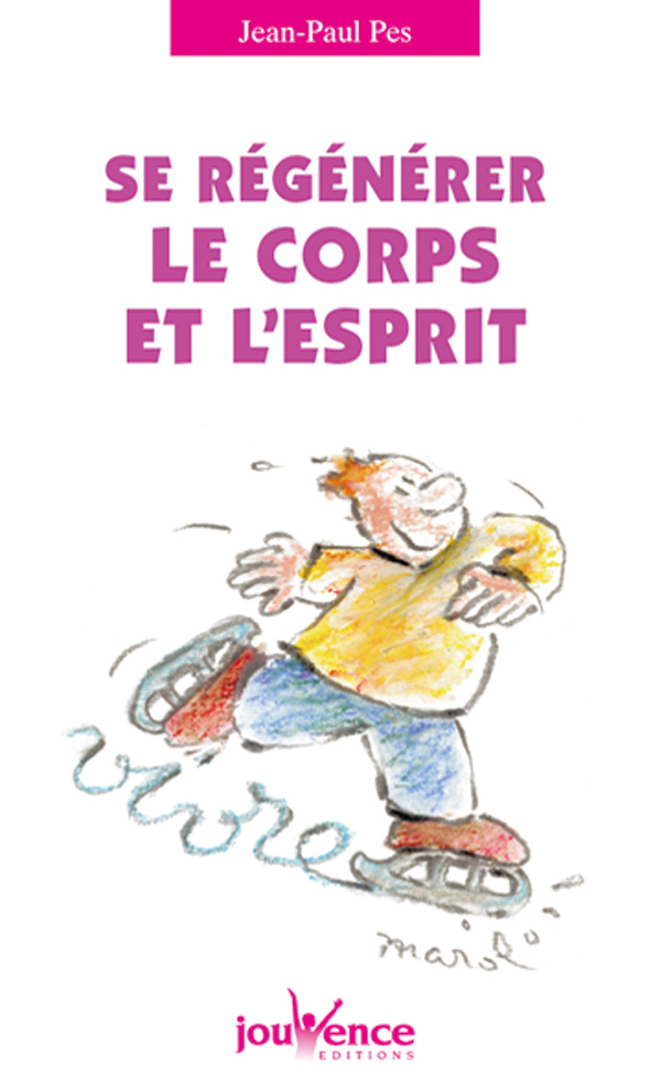 n°53 Se regénérer le corps et l'esprit