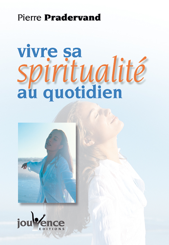 Vivre sa spiritualité au quotidien