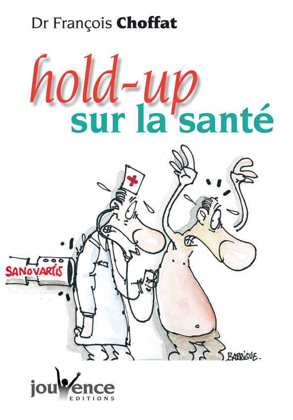 n°211 Hold-up sur la santé