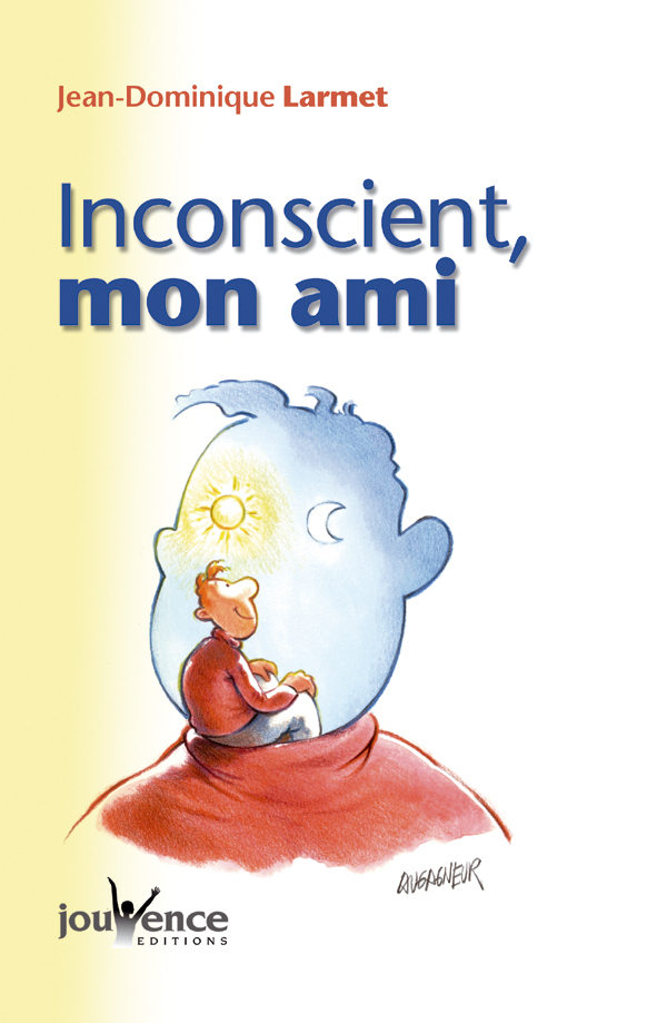 n°5 L'inconscient, mon ami
