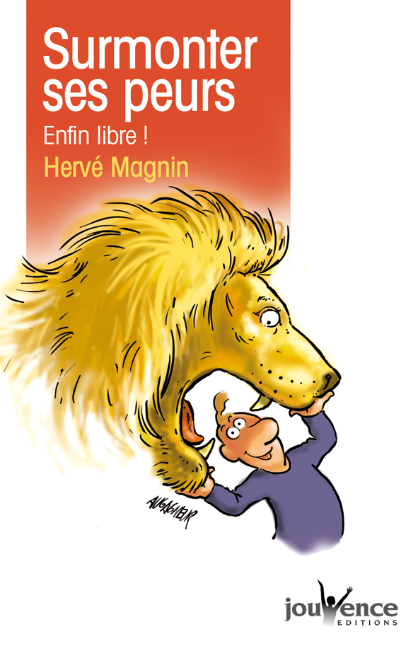 n°34 Surmonter ses peurs