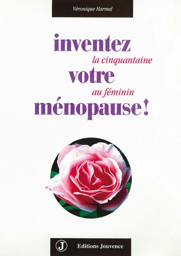 Inventez votre ménopause