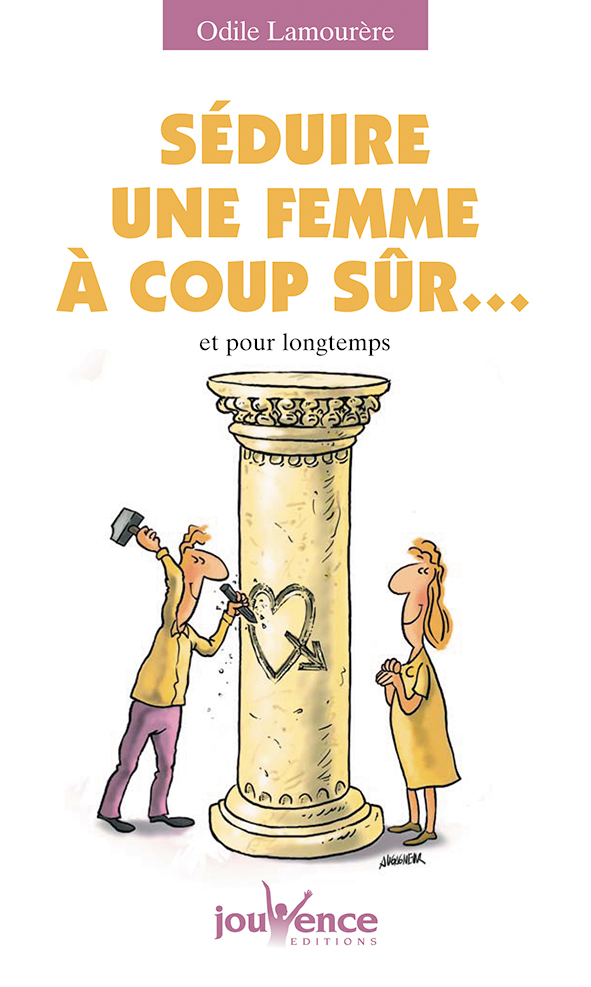 n°162 Séduire une femme à coup sûr...