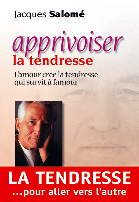 n°1 Apprivoiser la tendresse
