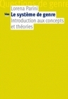 LE SYSTEME DE GENRE. INTRODUCTION AUX CONCEPTS ET THEORIES