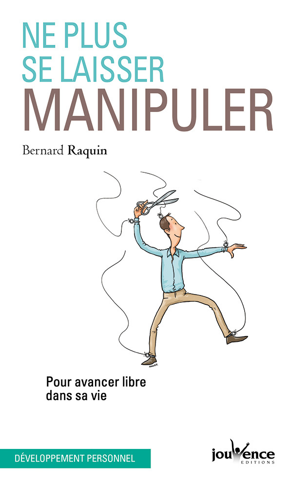 n°71 Ne plus se laisser manipuler