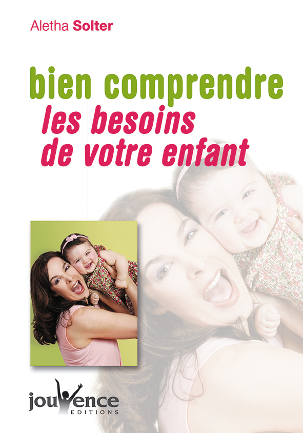 n°239 Bien comprendre les besoins de votre enfant