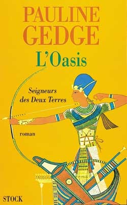 Le Seigneur des deux terres Tome 2 L'Oasis