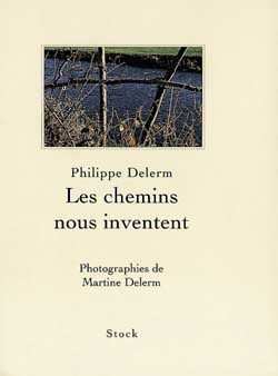 LES CHEMINS NOUS INVENTENT
