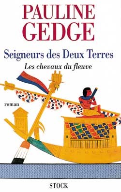 Le Seigneur des deux terres Tome 1 Les Chevaux du fleuve