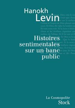 HISTOIRES SENTIMENTALES SUR UN BANC PUBLIC