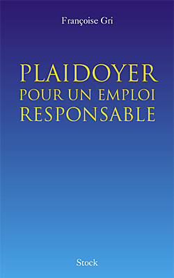 Plaidoyer pour un emploi responsable