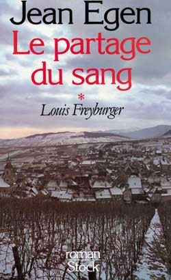 LE PARTAGE DU SANG T01 LOUIS FREYBURGER