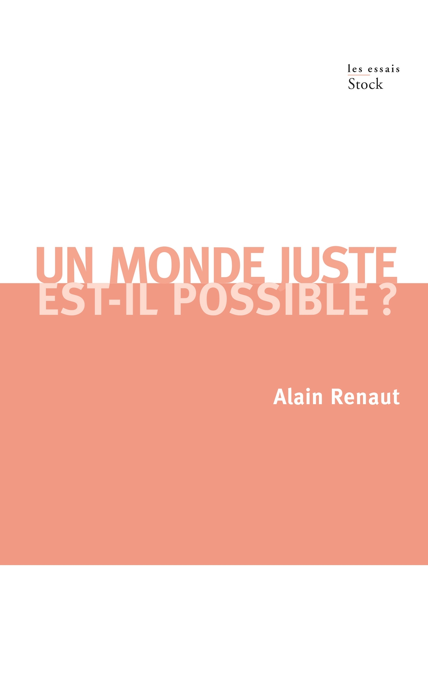 UN MONDE JUSTE EST-IL POSSIBLE ?