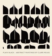 Clare Rojas Plain Black Abstract Paintings /anglais