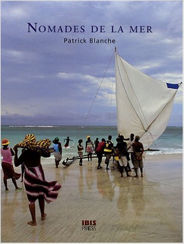 Nomades de la mer - vezos, bajaus, mokens