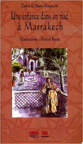 Une enfance dans un riad a marrakech
