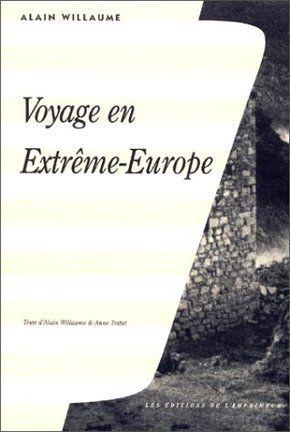 Voyage en Extrême-Europe