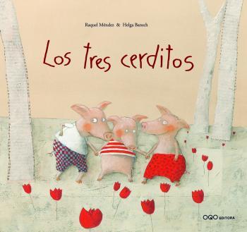 LOS TRES CERDITOS (ESPAGNOL)