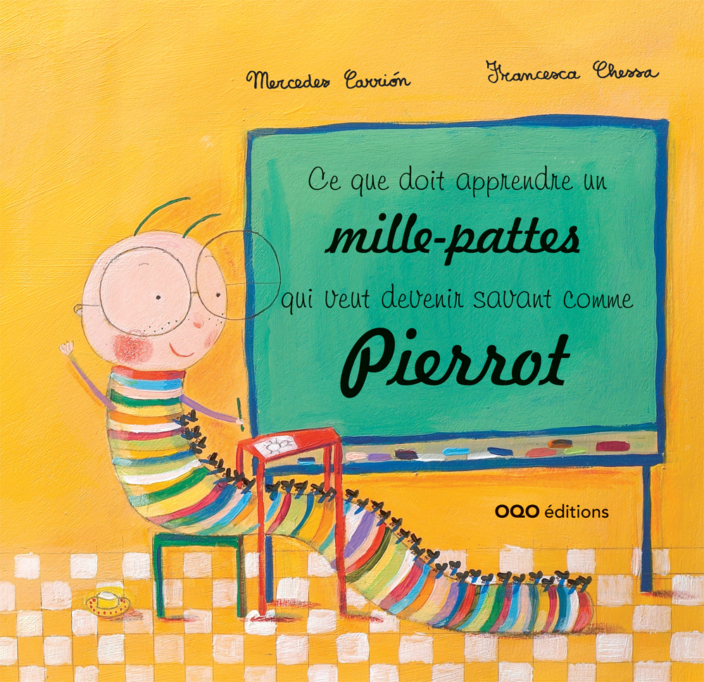 CE QUE DOIT APPRENDRE UN MILLE-PATTES QUI VEUT DEVENIR SAVANT COMME PIERROT