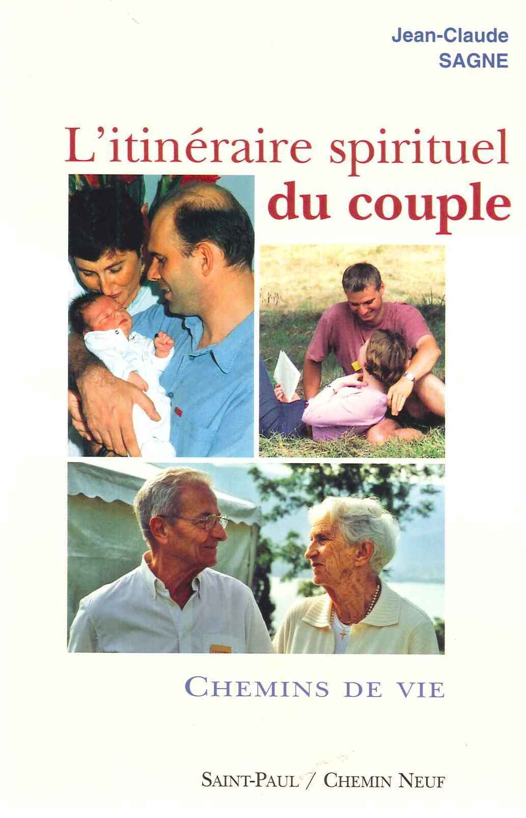 L'itinéraire spirituel du couple, tome 2 - Chemins de vie