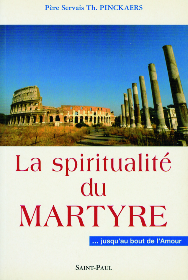 La spiritualité du martyr