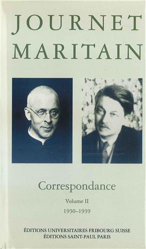 La Correspondance du cardinal Journet et de Jacques Maritain, 1930-1939, volume 2