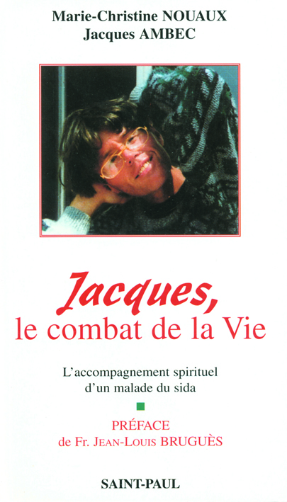 Jacques ou le combat de la vie