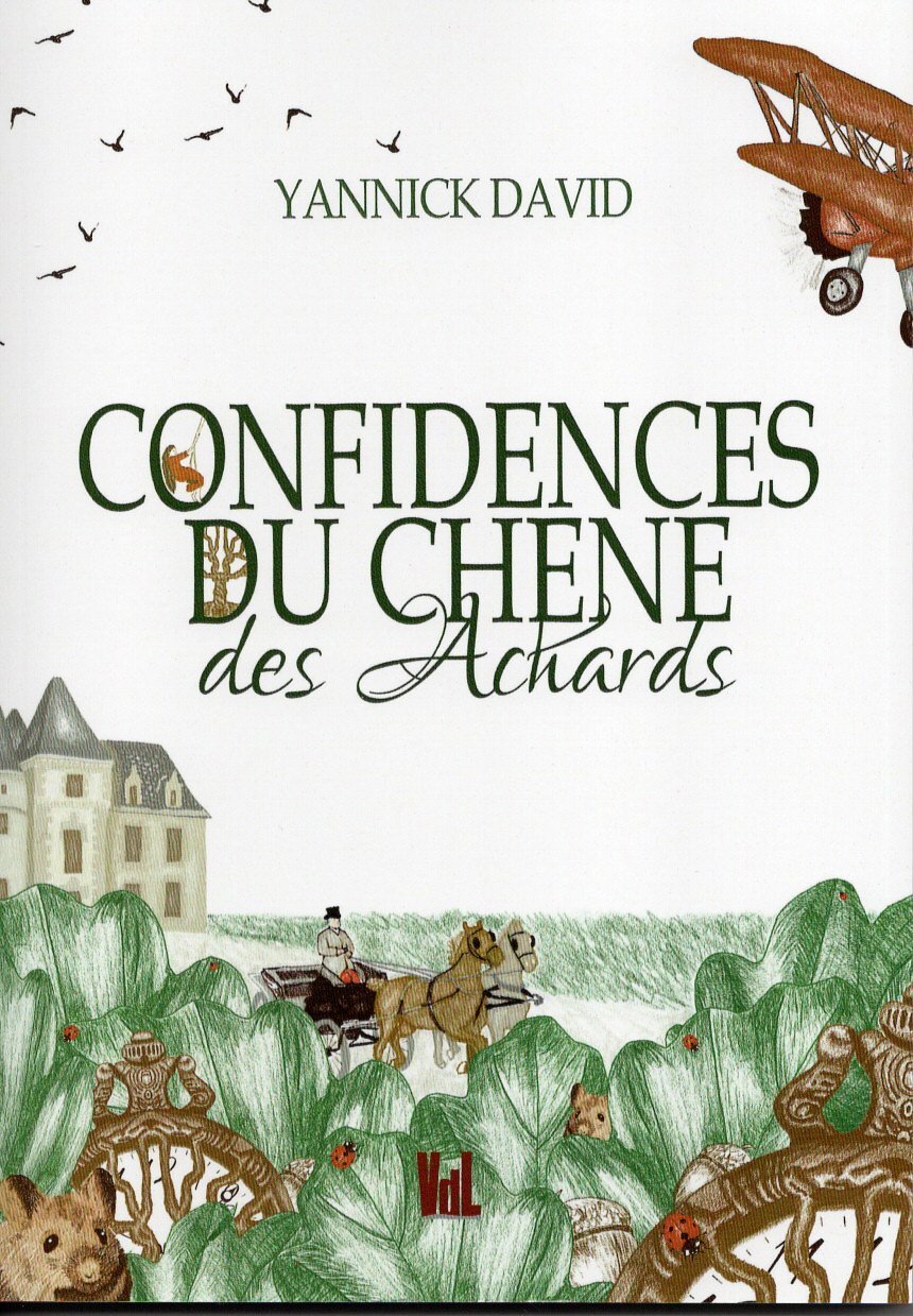 confidences du chêne des achards