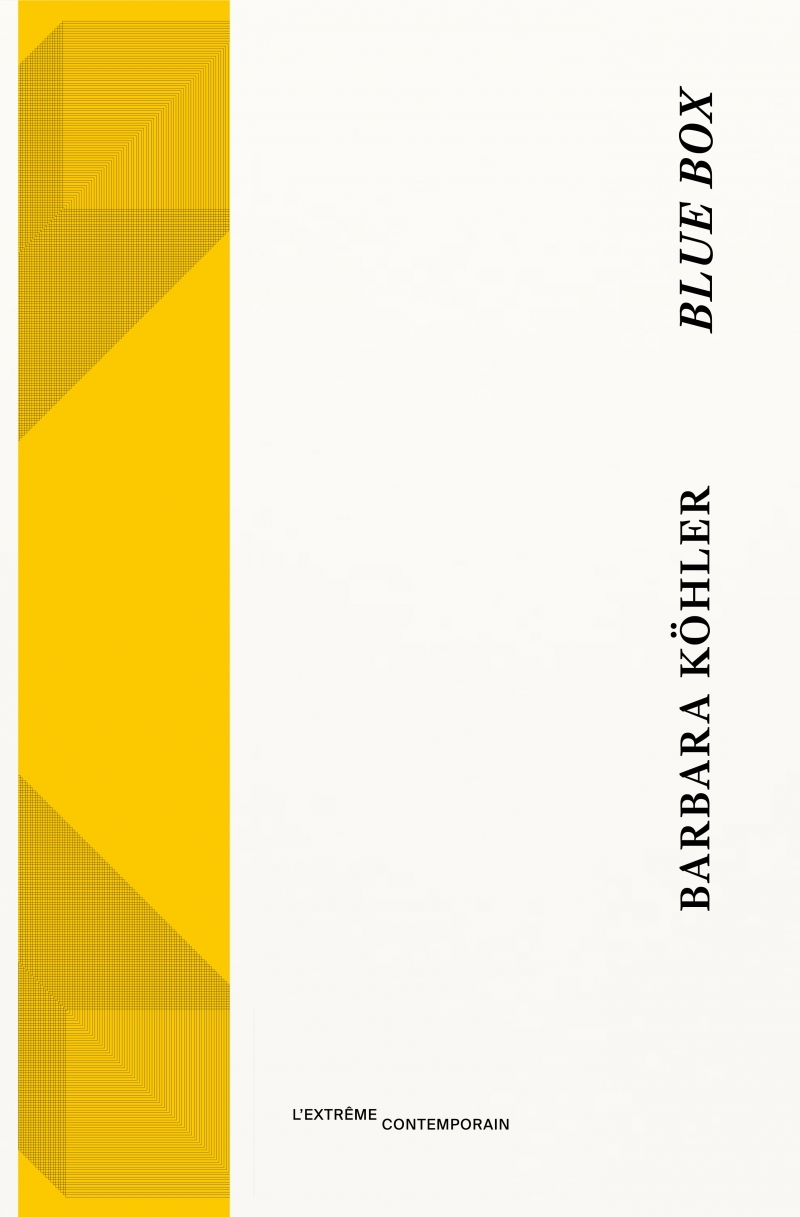 Blue Box - suivi de "Le voyage au centre du discours"