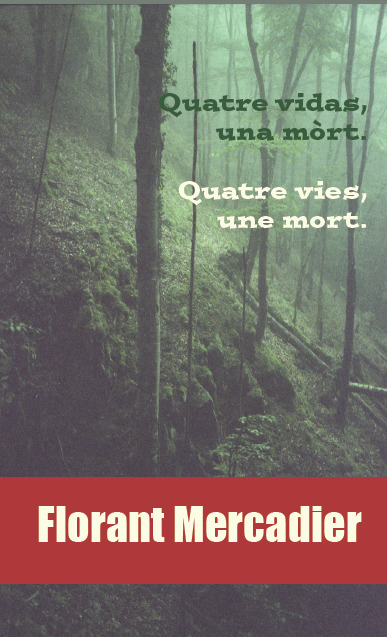 Quatre vidas, una mort