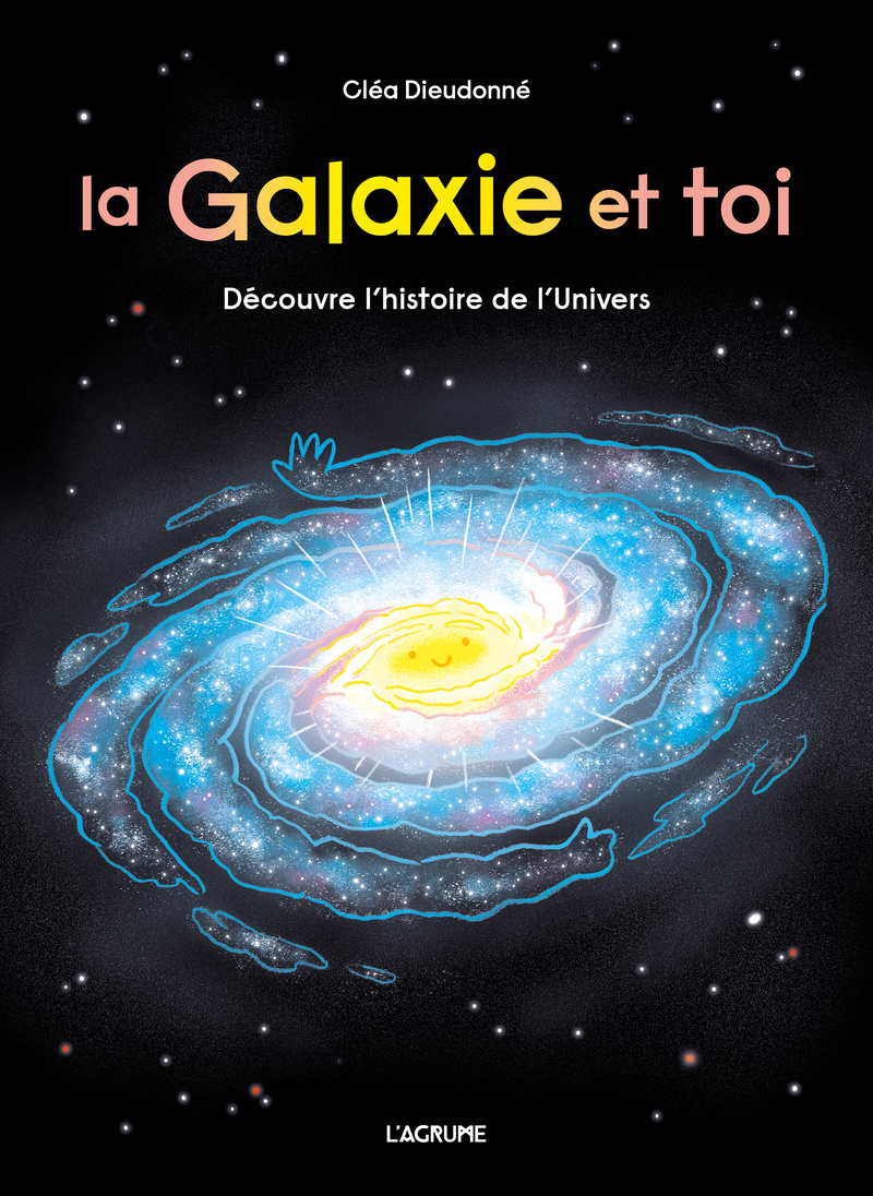La galaxie et toi