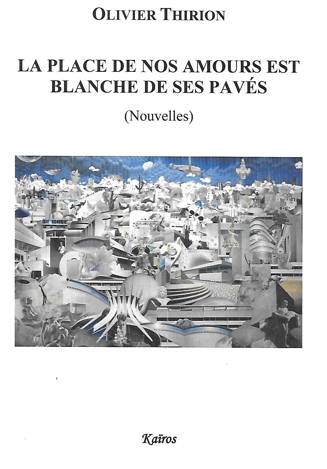 LA PLACE DE NOS AMOURS EST BLANCHE DE SES PAVES