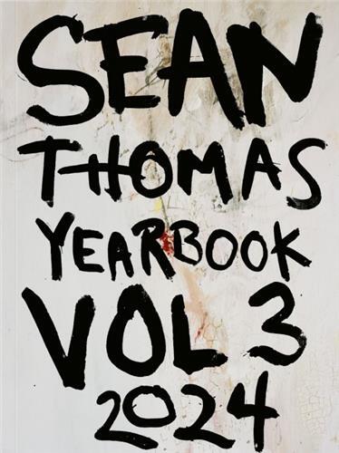 Sean Thomas Yearbook Volume 3, 2024 /anglais