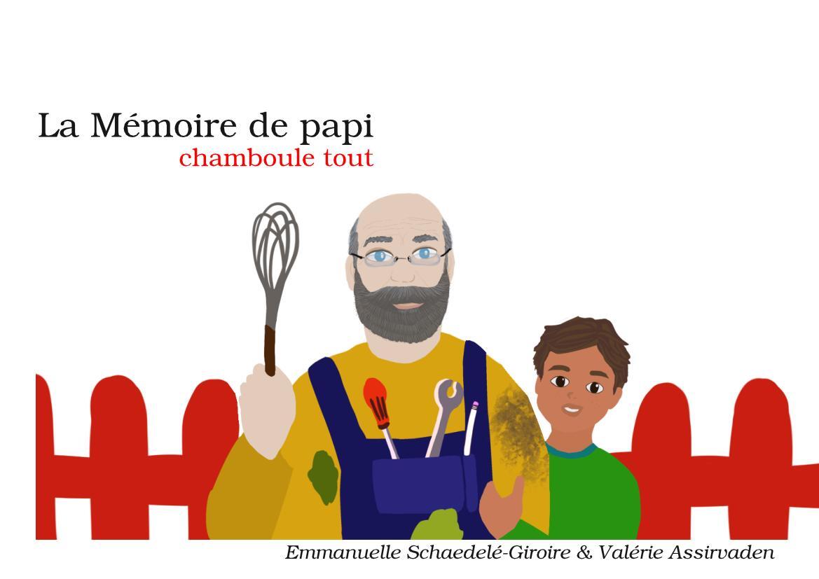 La Mémoire de papi chamboule tout