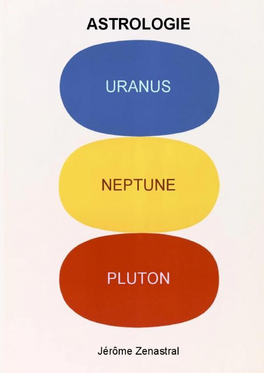Uranus Neptune et Pluton en Astrologie