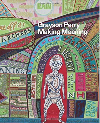 Grayson Perry: Making Meaning /anglais