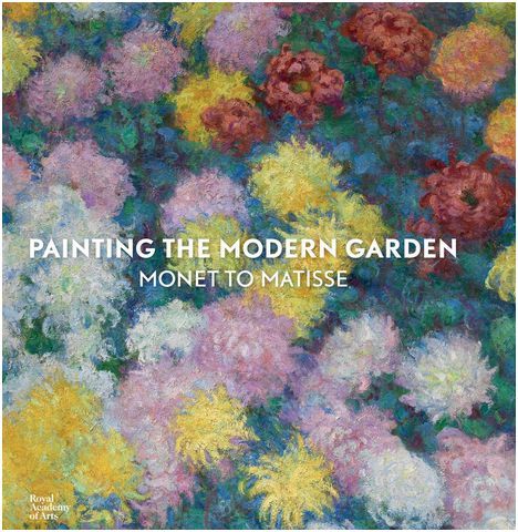 Painting the Modern Garden: Monet to Matisse (Paperback) /anglais