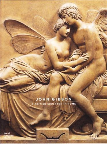 John Gibson The British Canova /anglais