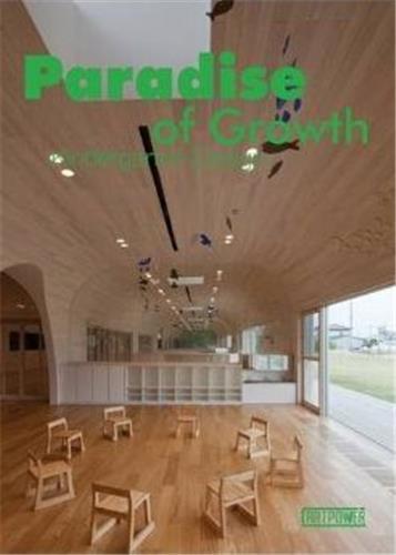 Paradise of Growth Kindergarten Design /anglais