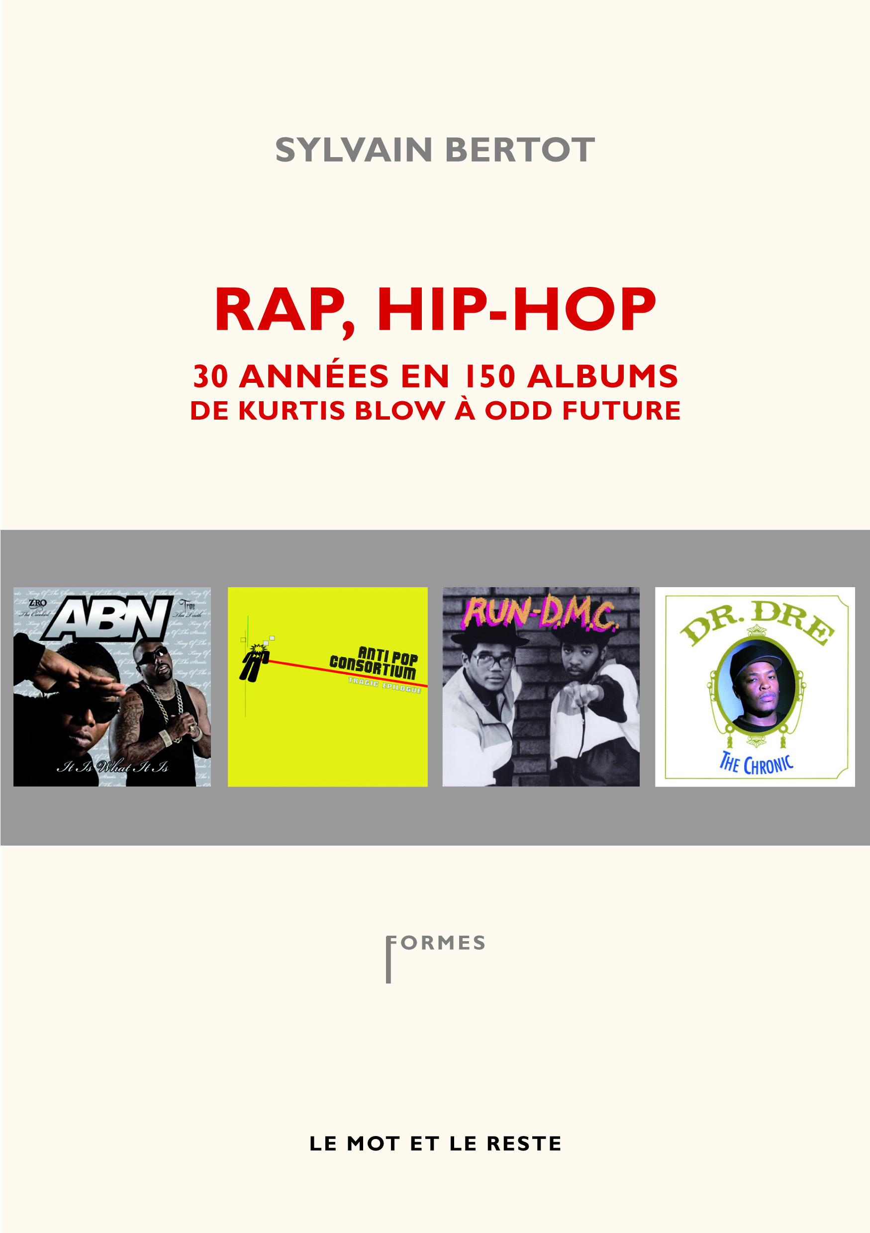 RAP, HIP-HOP - 30 ANNEES EN 150 ALBUMS ancienne édition