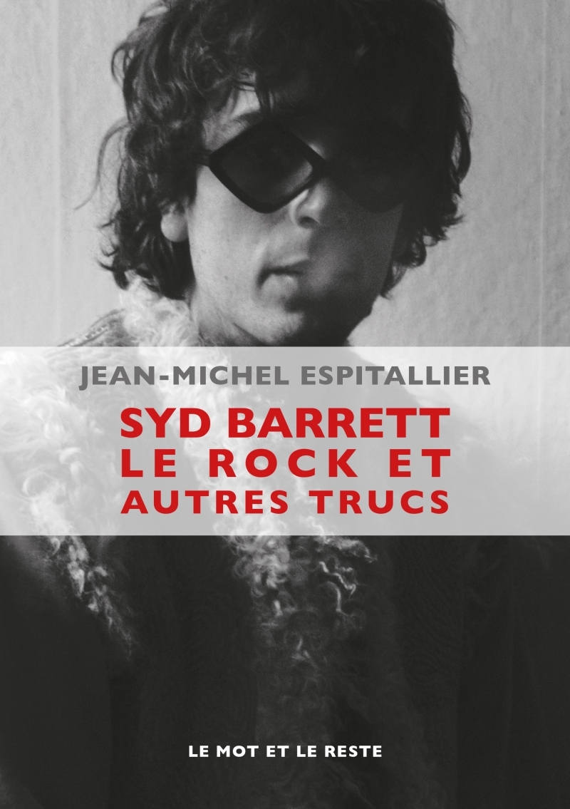 SYD BARRETT LE ROCK ET AUTRES TRUCS