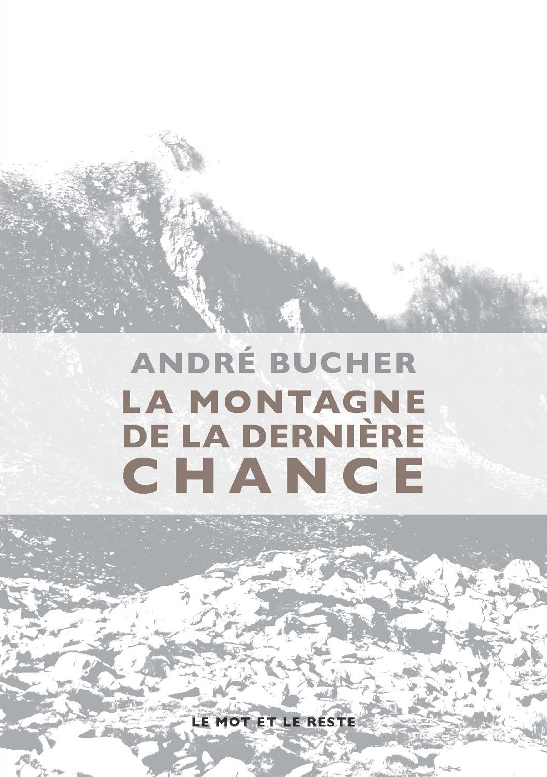 LA MONTAGNE DE LA DERNIERE CHANCE