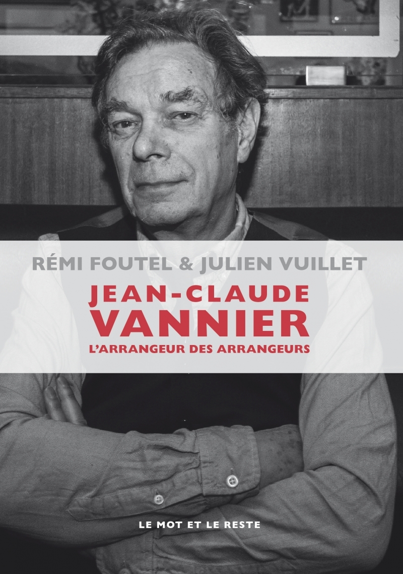 JEAN-CLAUDE VANNIER - L'ARRANGEUR DES ARRANGEURS