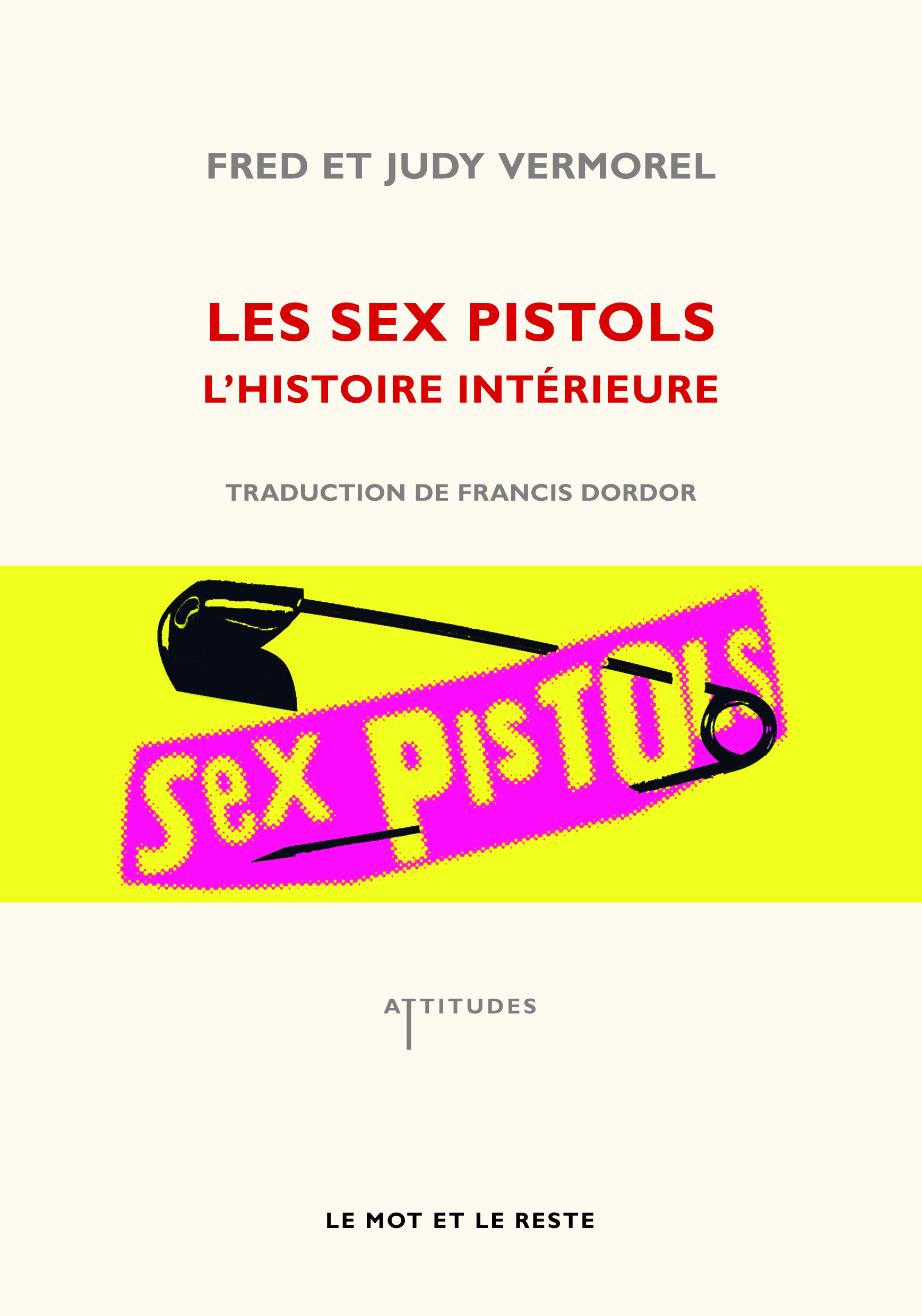LES SEX PISTOLS, L'HISTOIRE INTERIEURE