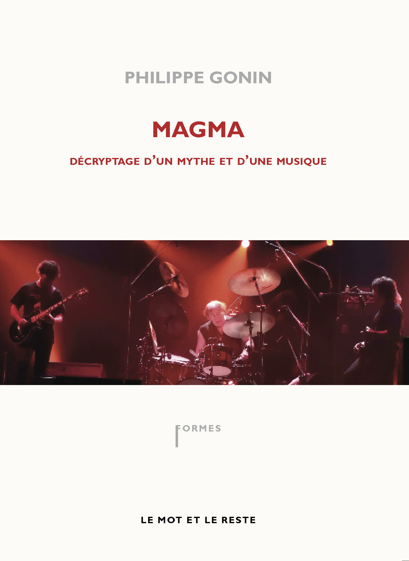 MAGMA - DECRYPTAGE D'UN MYTHE ET D'UNE MUSIQUE