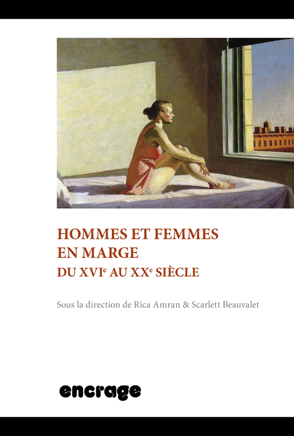 Hommes et femmes en marge du XVIe au XXe siècle