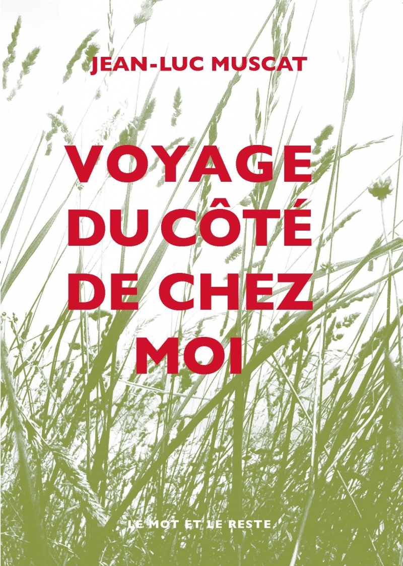 VOYAGE DU COTE DE CHEZ MOI