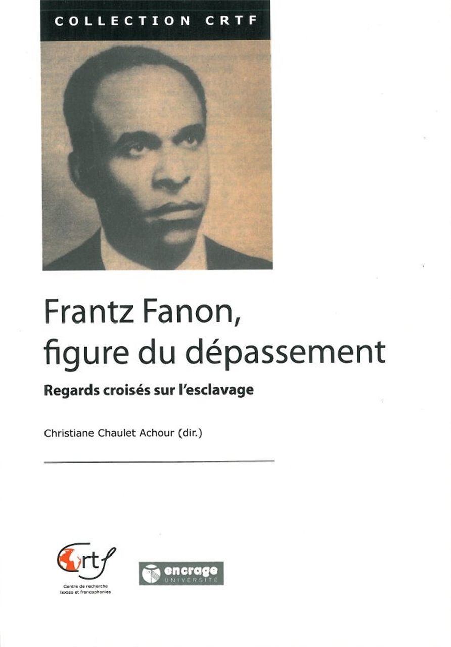 Frantz Fanon, Figure du Depassement